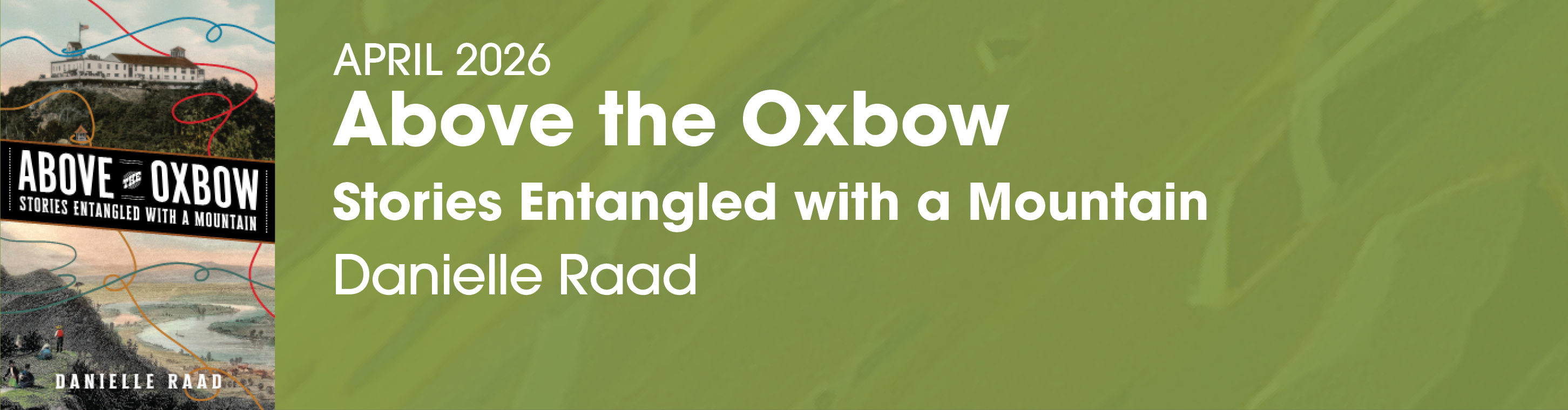 Above the Oxbow by Danielle Raad