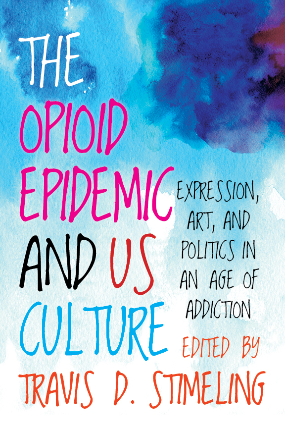 The Opioid Epidemic and US Culture cover